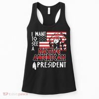 I Want To See A Native American President Native Women's Tank Top thumb 0