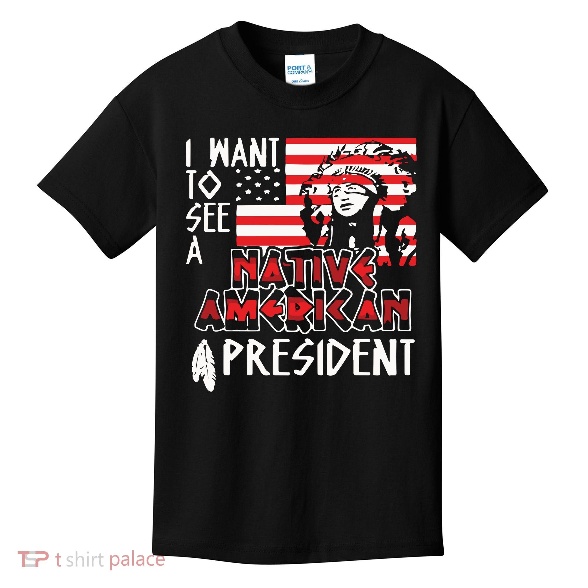 I Want To See A Native American President Native Kids T-Shirt