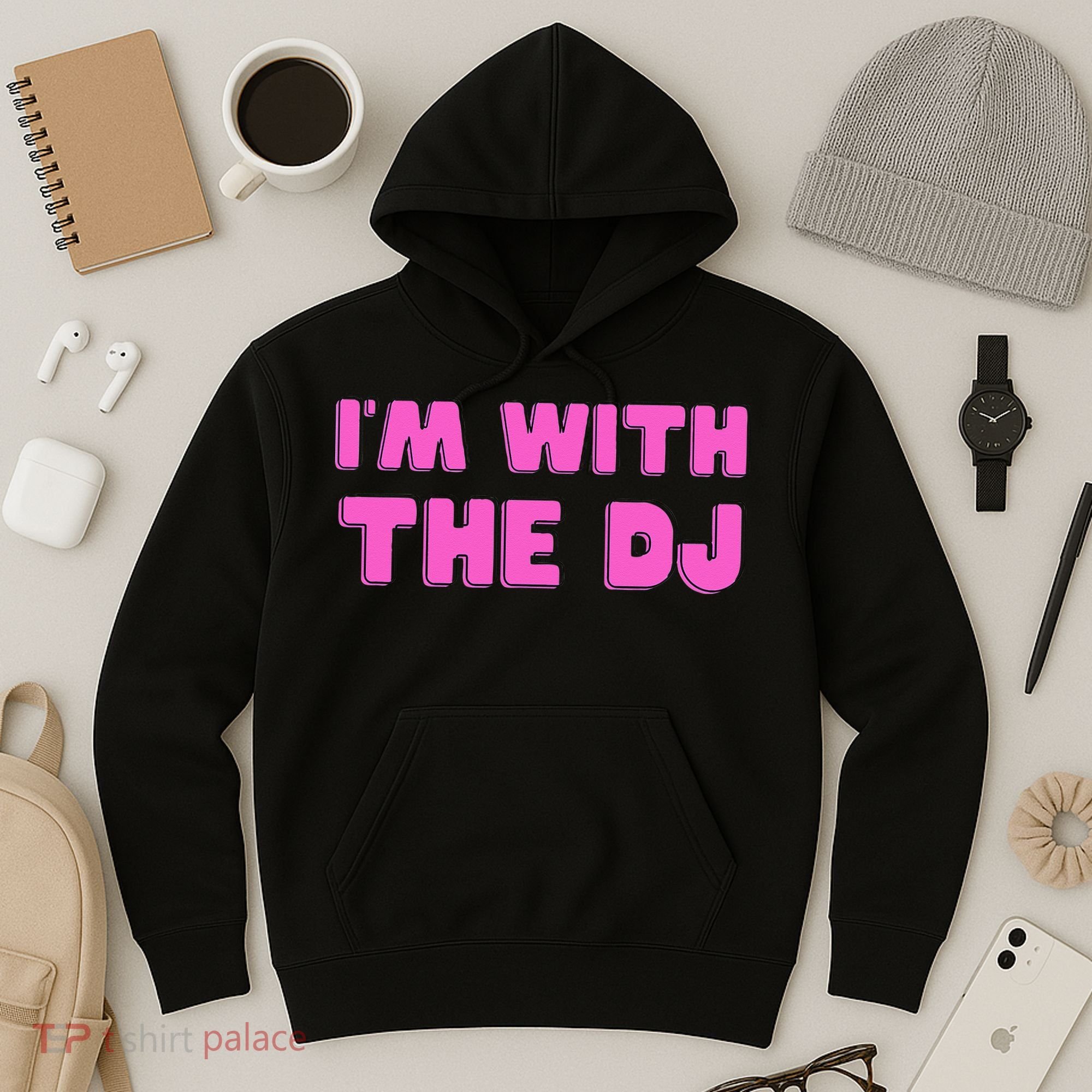 Im With The DJ Hoodie