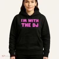 Im With The DJ Hoodie thumb 5