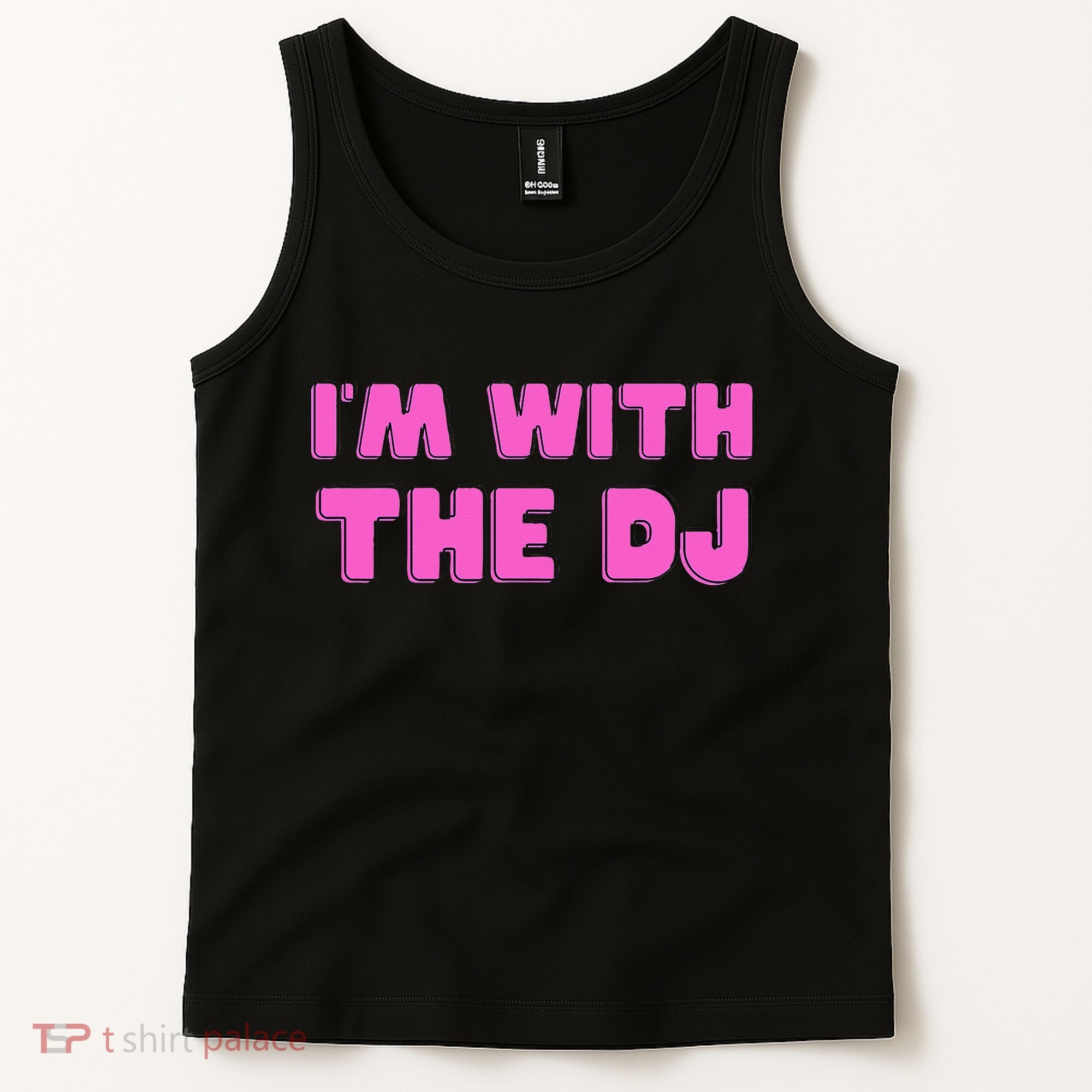 Im With The DJ Tank Top