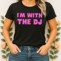 Im With The DJ Women's T-Shirt thumb 2