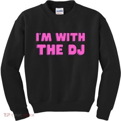 Im With The DJ Kids Sweatshirt
