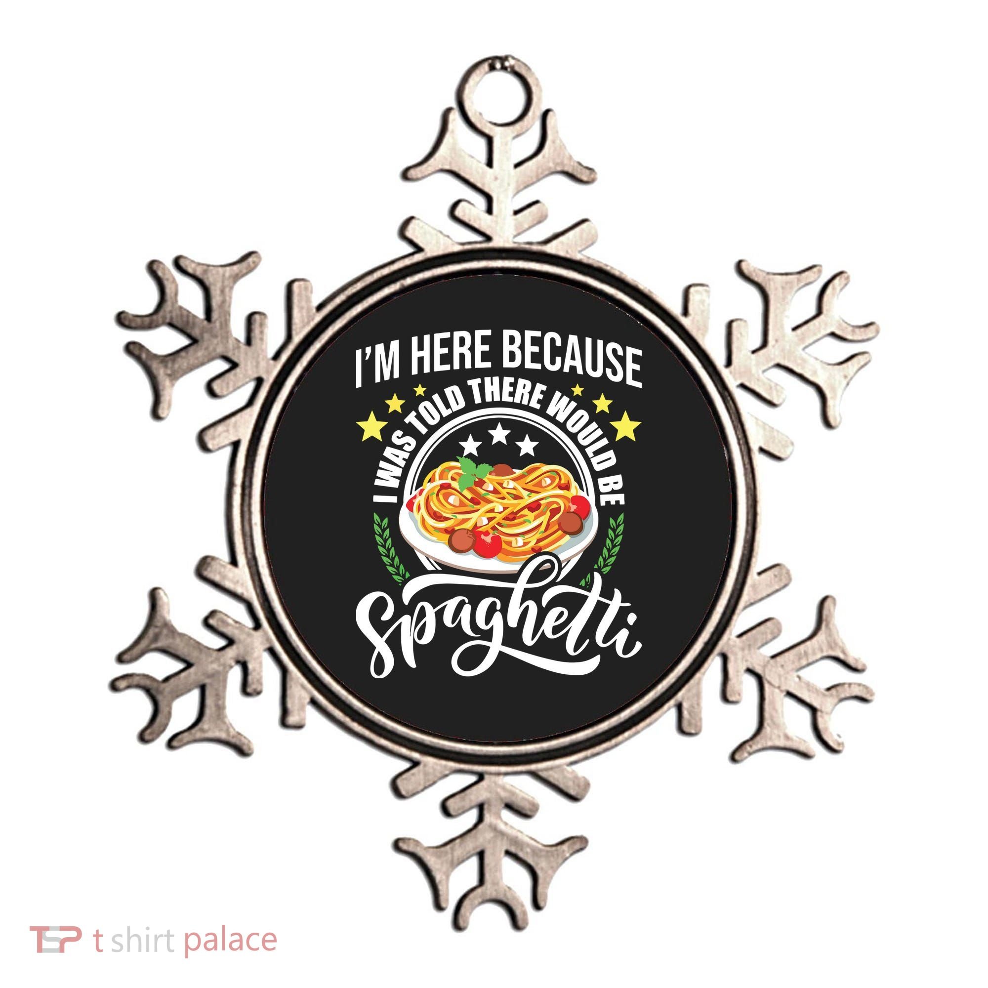 I Was Told There Would Be Spaghetti Italian Food Pasta Lover Ornament