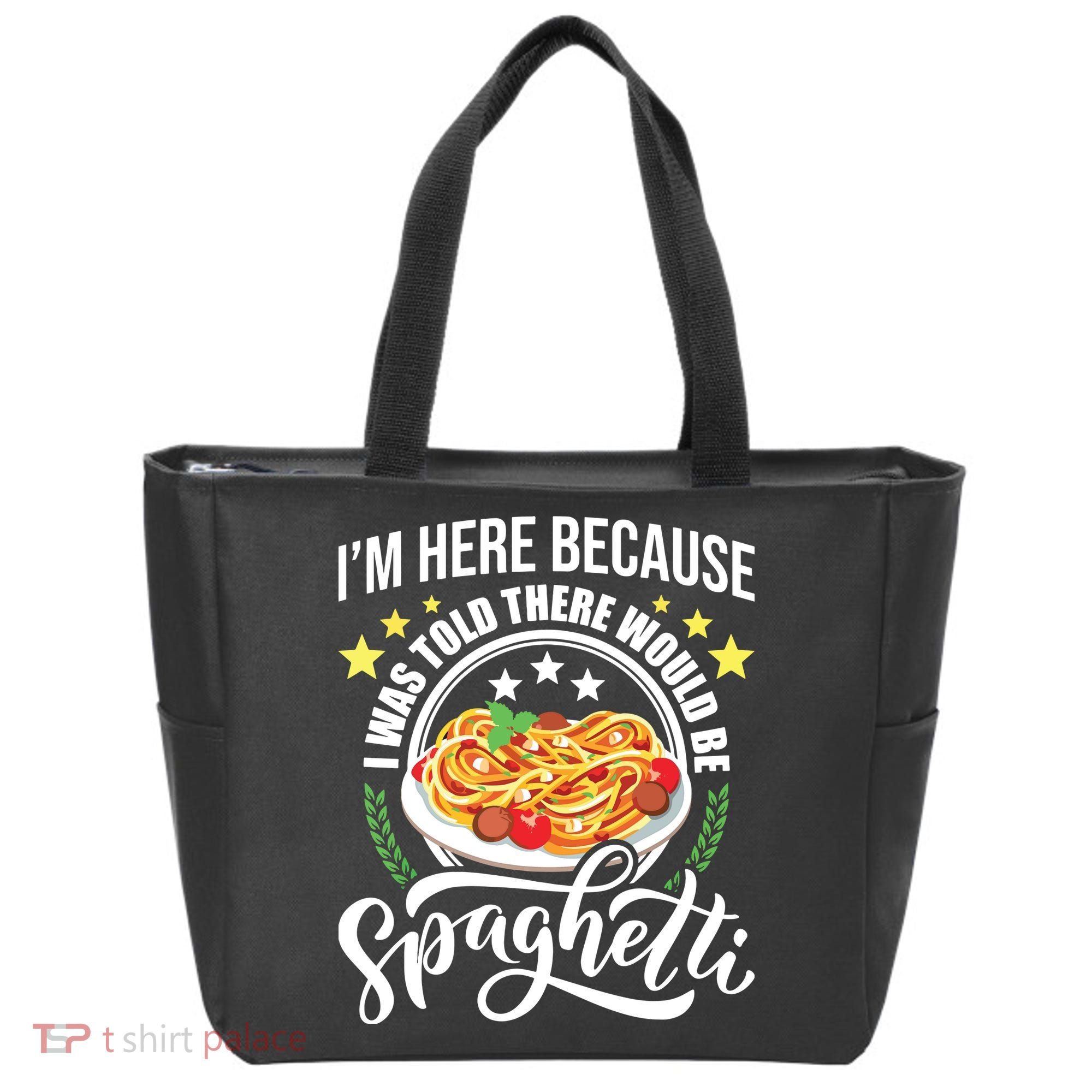 I Was Told There Would Be Spaghetti Italian Food Pasta Lover Tote Bag