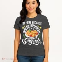I Was Told There Would Be Spaghetti Italian Food Pasta Lover Women's T-Shirt thumb 4