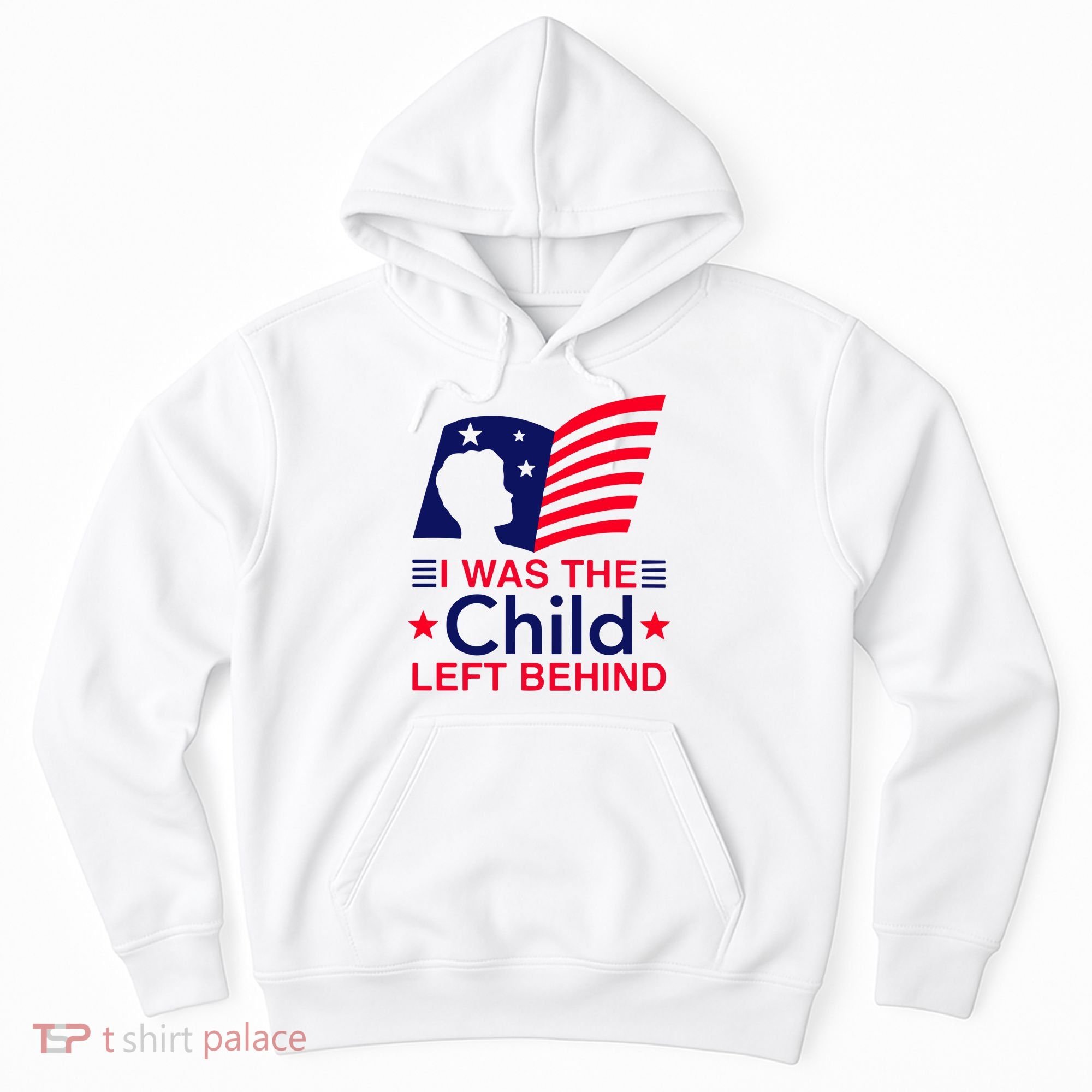 I Was The Child Left Behind Us Flag Hoodie