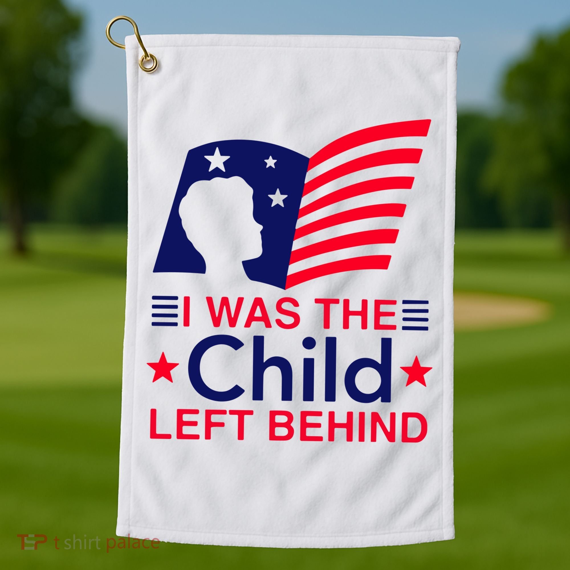 I Was The Child Left Behind Us Flag Golf Towel