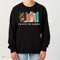 I'm With The Banned Banned Books Reading Books Women's Sweatshirt thumb 0