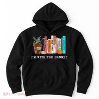 I'm With The Banned Banned Books Reading Books Hoodie thumb 0