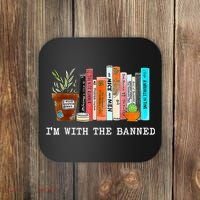 I'm With The Banned Banned Books Reading Books Coaster thumb 0