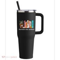 I'm With The Banned Banned Books Reading Books 40oz Vacuum Insulated Stainless Steel Travel Tumbler thumb 0