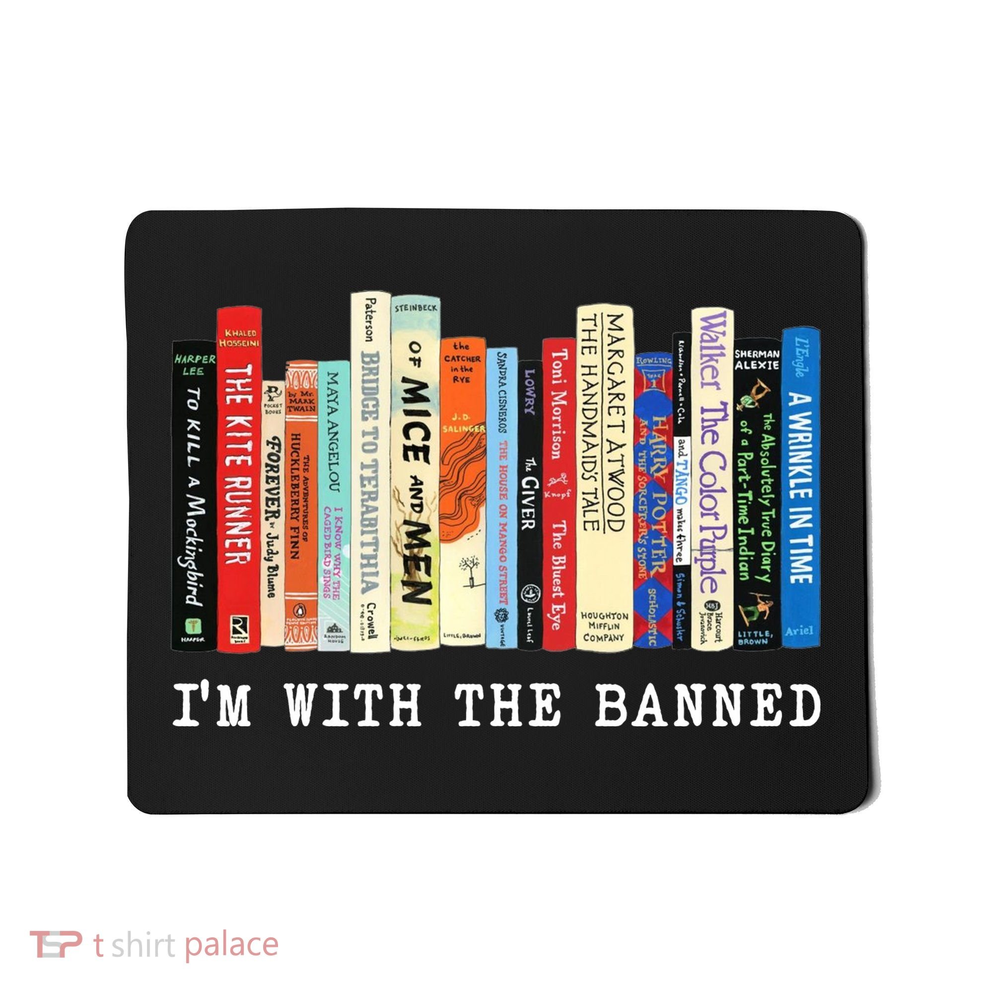 I'm With The Banned Mousepad