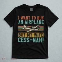 I Want To Buy An Airplane But My Wife Cess Nah! Pilot T-Shirt thumb 5