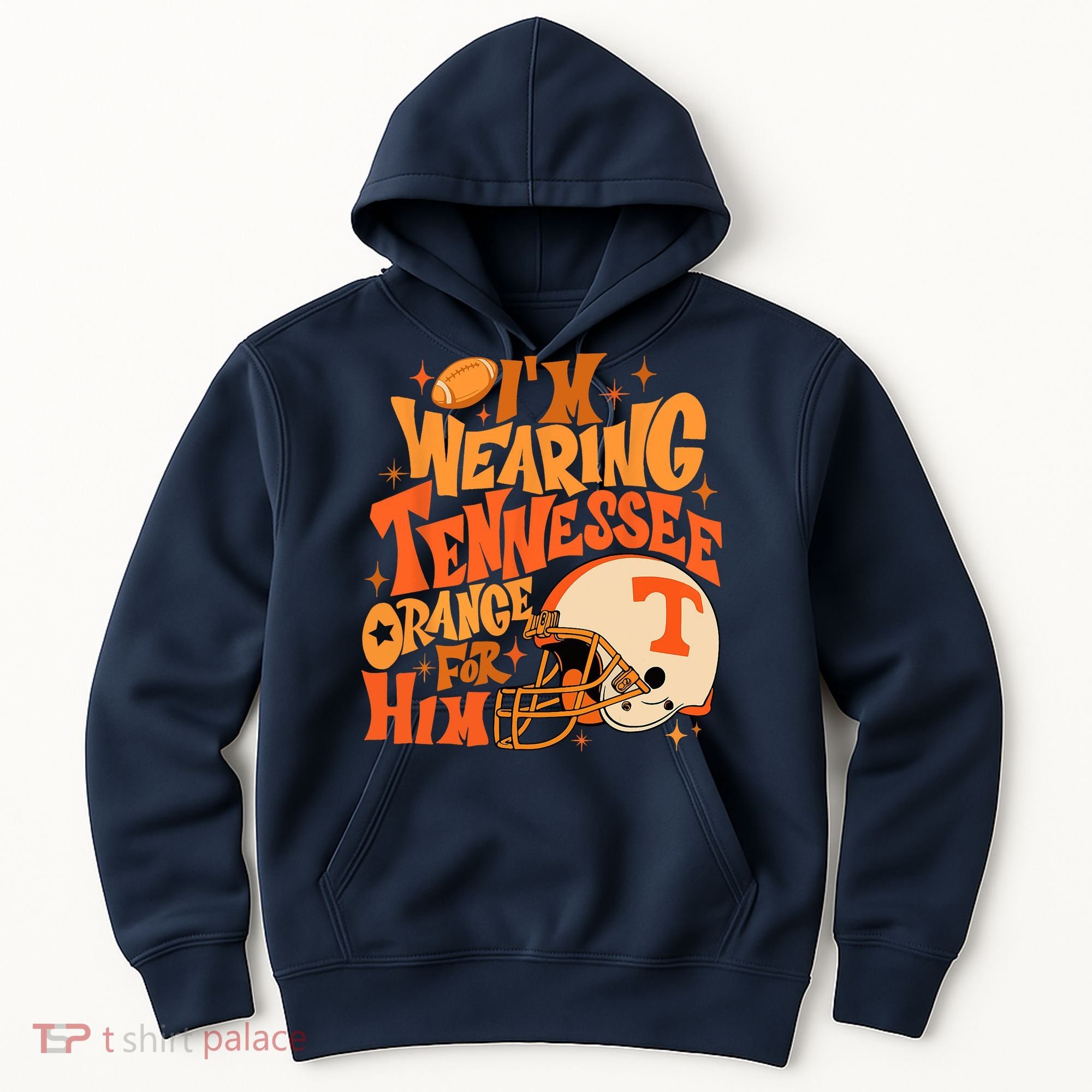 Im Wearing Tennessee Orange For Him Hoodie