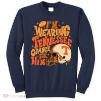Im Wearing Tennessee Orange For Him Sweatshirt thumb 0