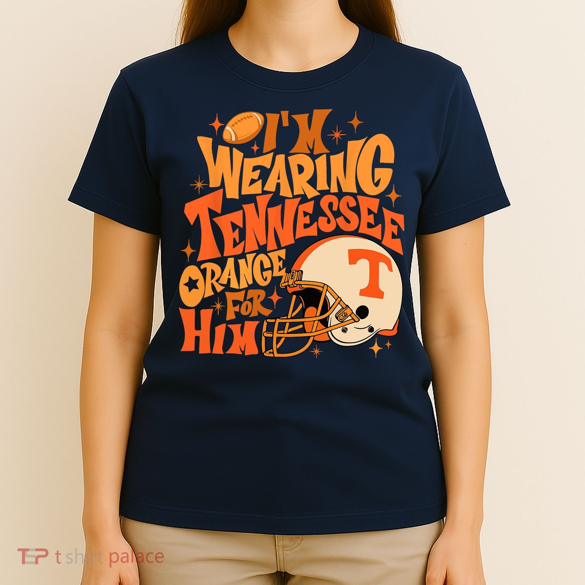 Im Wearing Tennessee Orange For Him T-Shirt