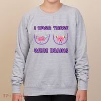 I Wish These Were Brains Women's Sweatshirt thumb 0