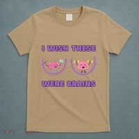 I Wish These Were Brains T-Shirt thumb 5