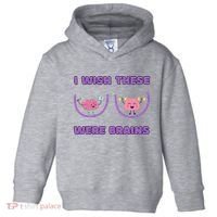 I Wish These Were Brains Toddler Hoodie thumb 0