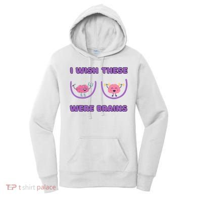 I Wish These Were Brains Women's Hoodie