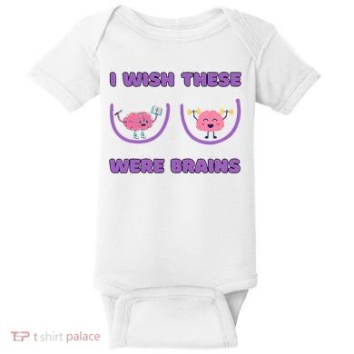 I Wish These Were Brains Baby Bodysuit
