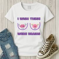 I Wish These Were Brains Women's T-Shirt thumb 3