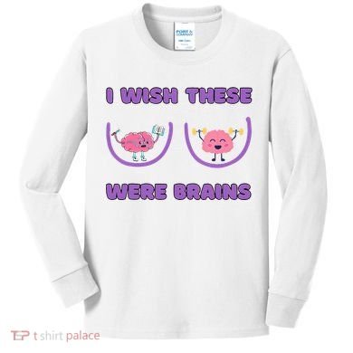 I Wish These Were Brains Kids Long Sleeve Shirt
