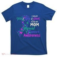 I Wear Teal Blue For My Mom Thyroid Cancer Gift T-Shirt thumb 0