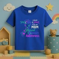 I Wear Teal Blue For My Mom Thyroid Cancer Gift Toddler T-Shirt thumb 3