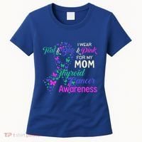I Wear Teal Blue For My Mom Thyroid Cancer Gift Women's T-Shirt thumb 0