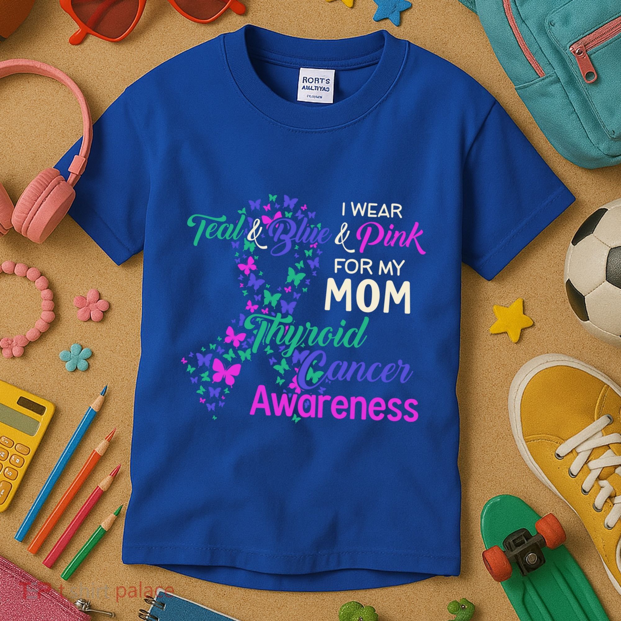 I Wear Teal Blue For My Mom Thyroid Cancer Gift Kids T-Shirt