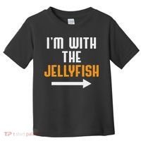 I'm With The Jellyfish Costume Funny Halloween Couple Toddler T-Shirt thumb 0