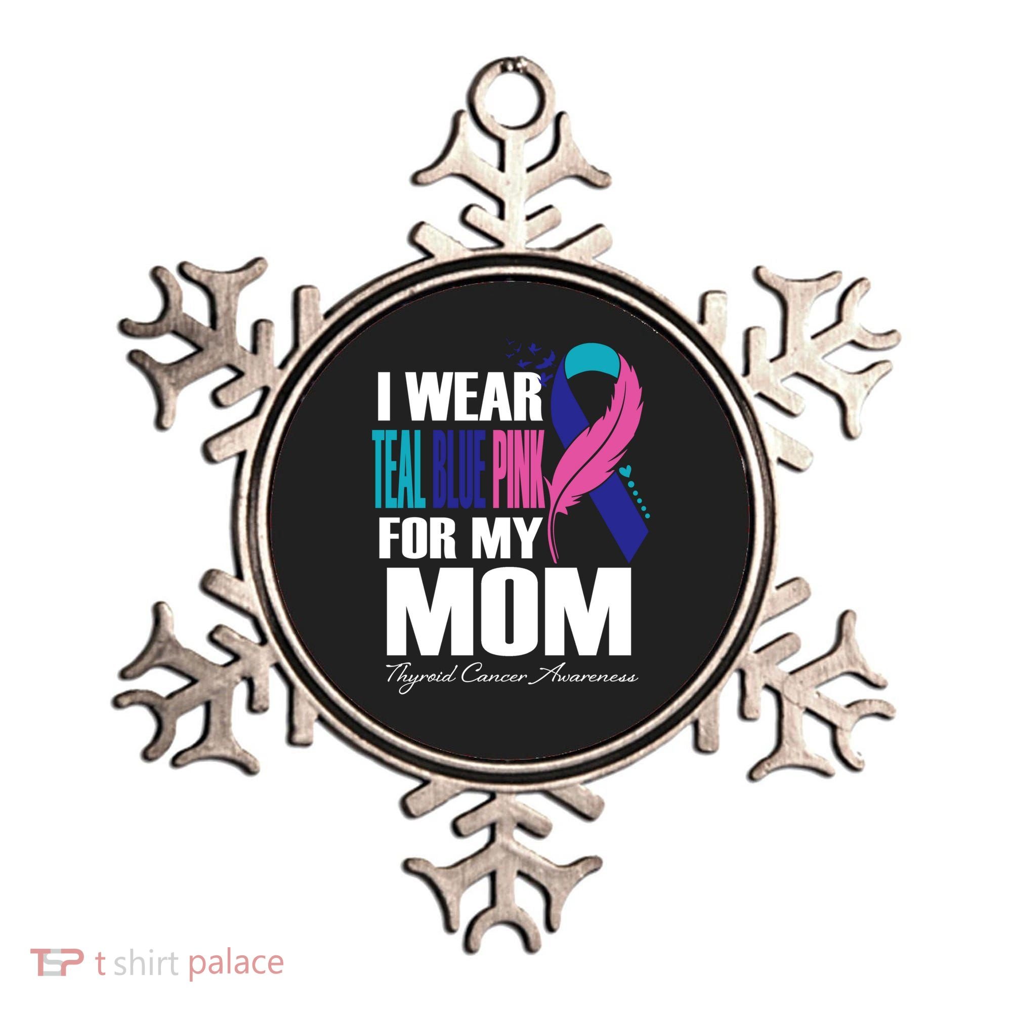 I Wear Teal Blue Pink For My Mom Thyroid Cancer Feather Funny Gift Ornament