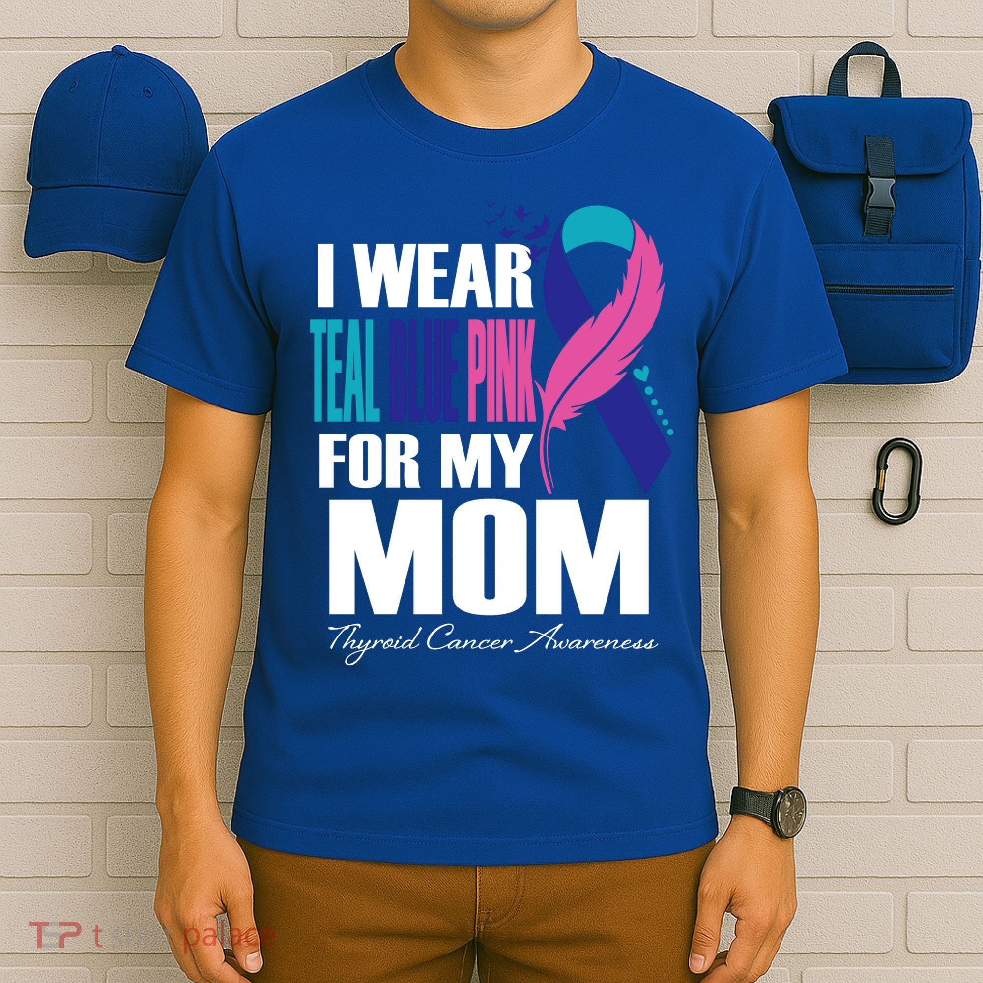 I Wear Teal Blue Pink For My Mom Thyroid Cancer Feather Funny Gift T-Shirt