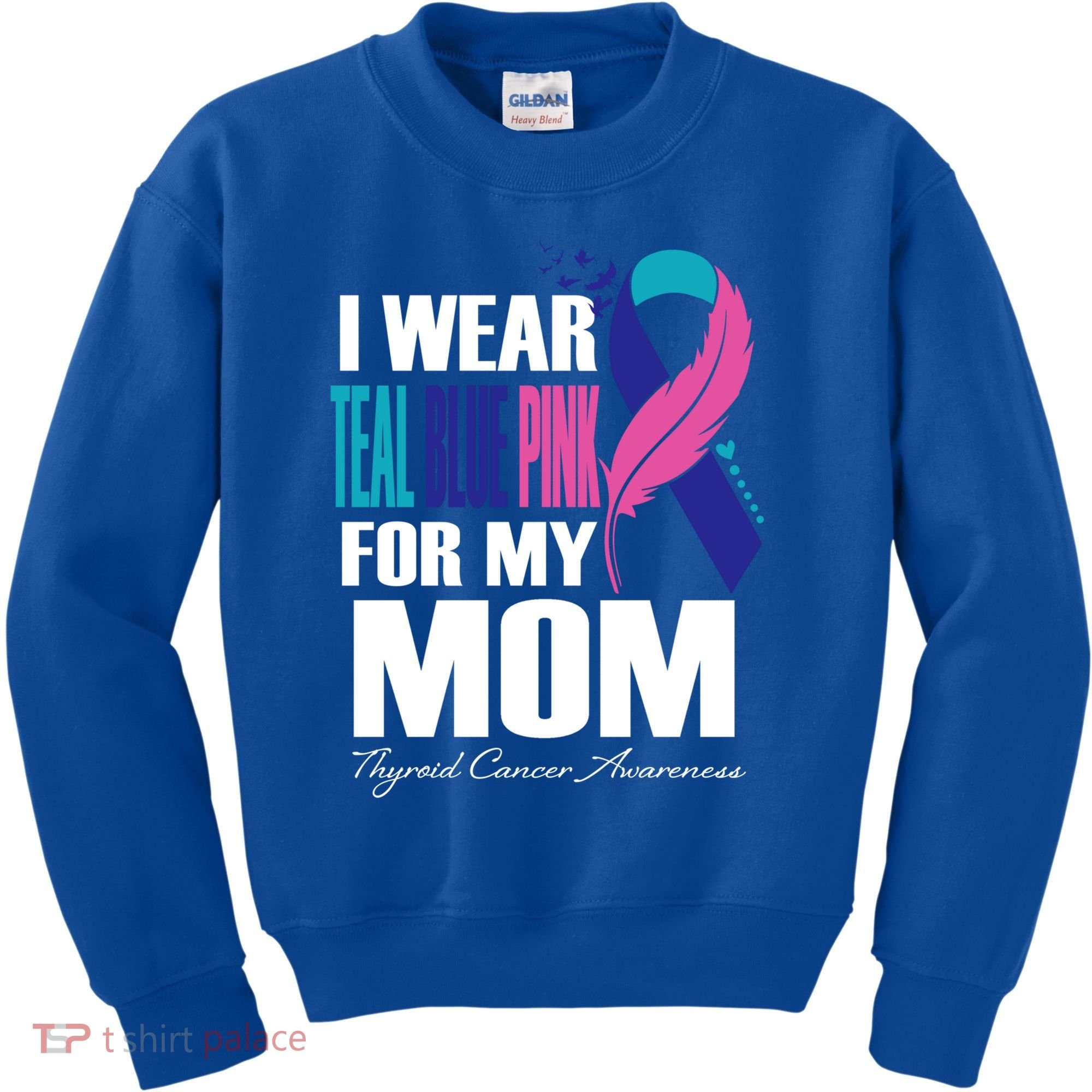 I Wear Teal Blue Pink For My Mom Thyroid Cancer Feather Funny Gift Kids Sweatshirt
