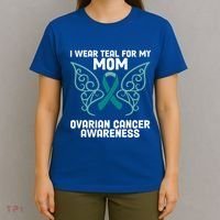 I Wear Teal My For Mom Ovarian Cancer Awareness Cool Gift T-Shirt thumb 4