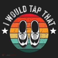 I Would Tap That Recital Tap Dancer Tap Dancing Hat thumb 2