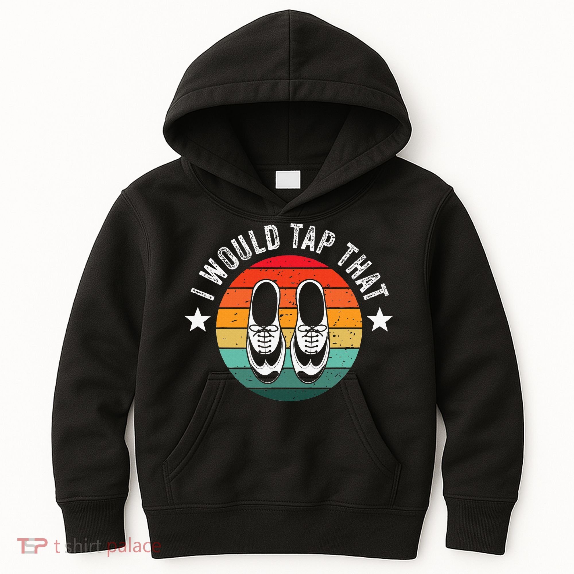 I Would Tap That Recital Tap Dancer Tap Dancing Kids Hoodie