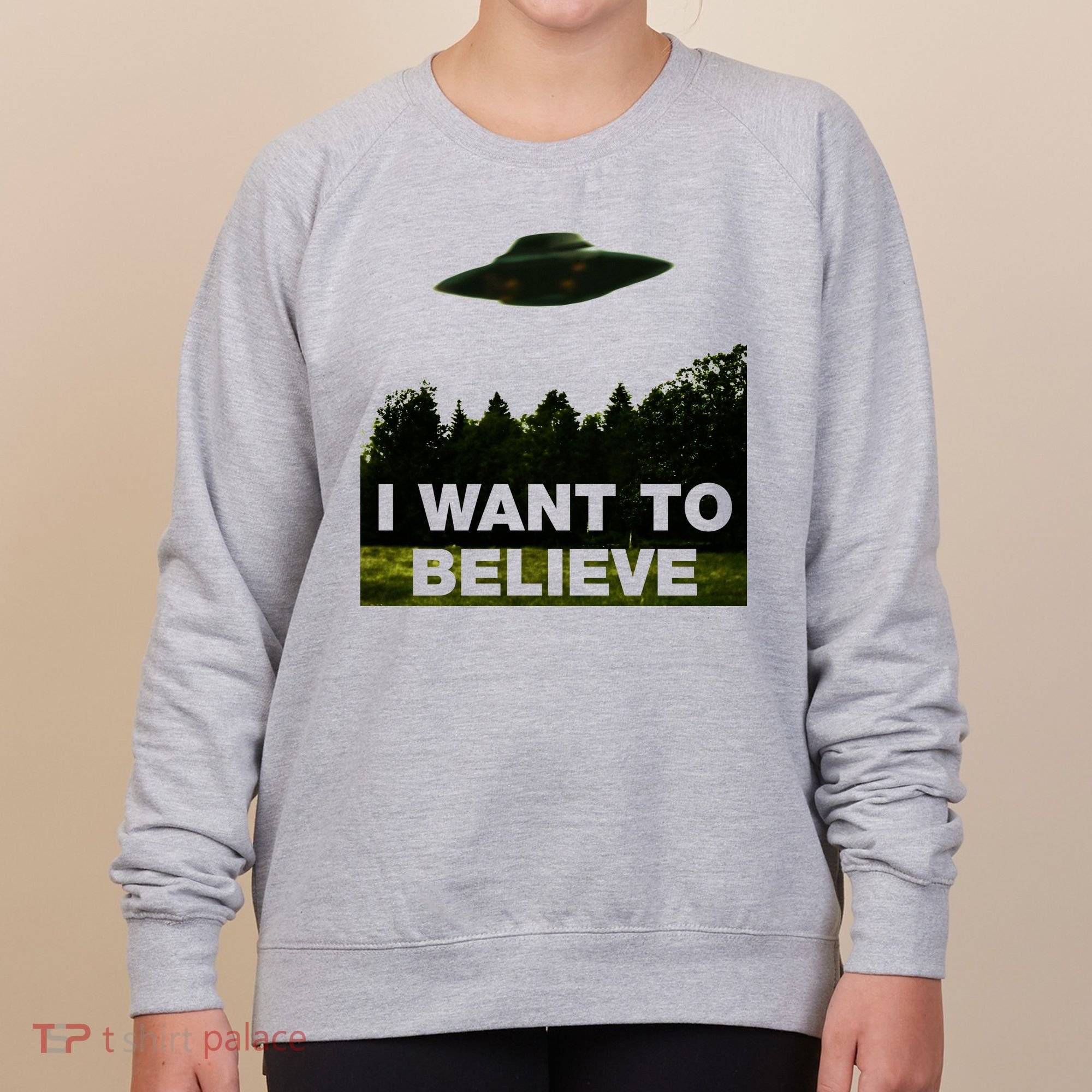 I Want To Believe The XFiles Women's Sweatshirt