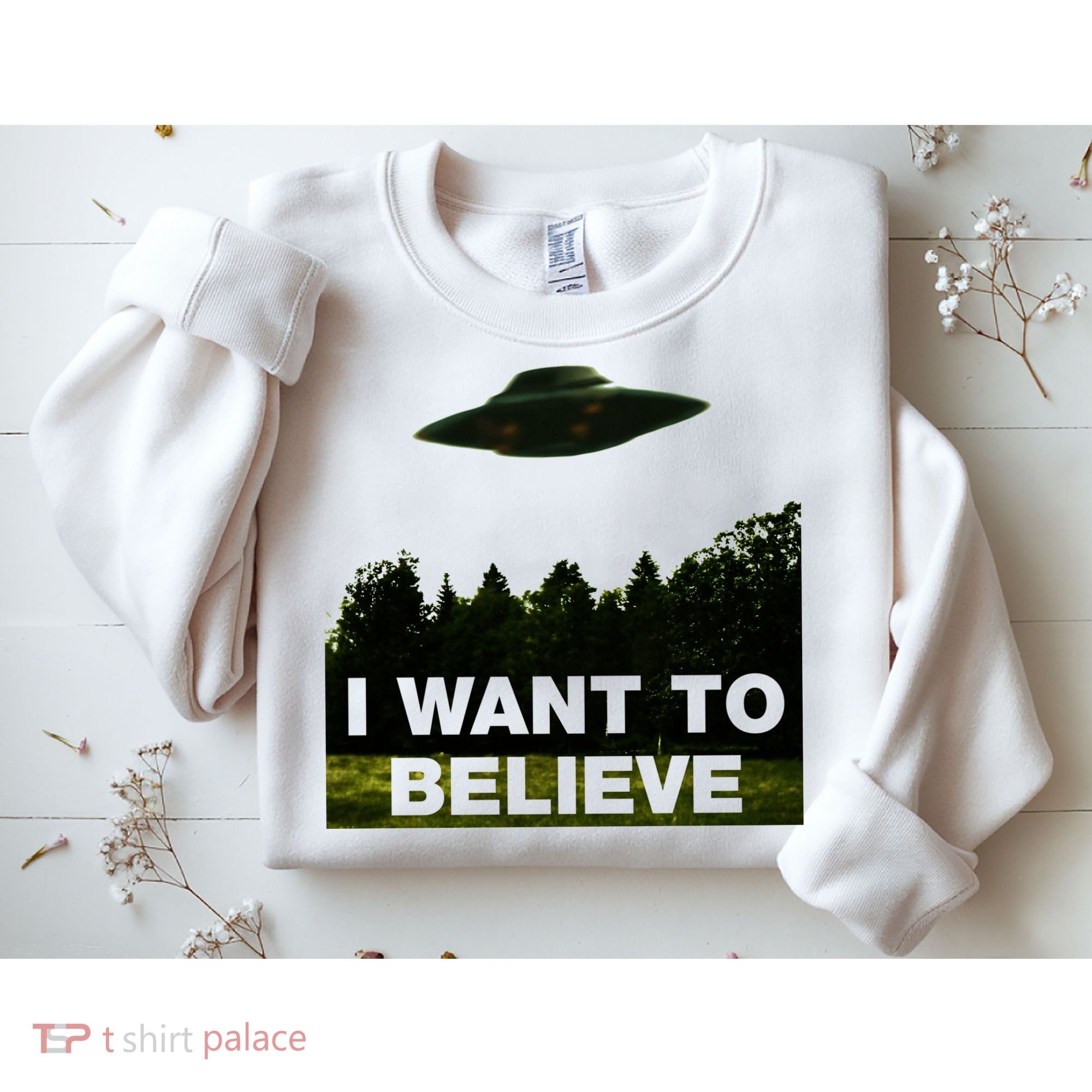 I Want To Believe The XFiles Sweatshirt