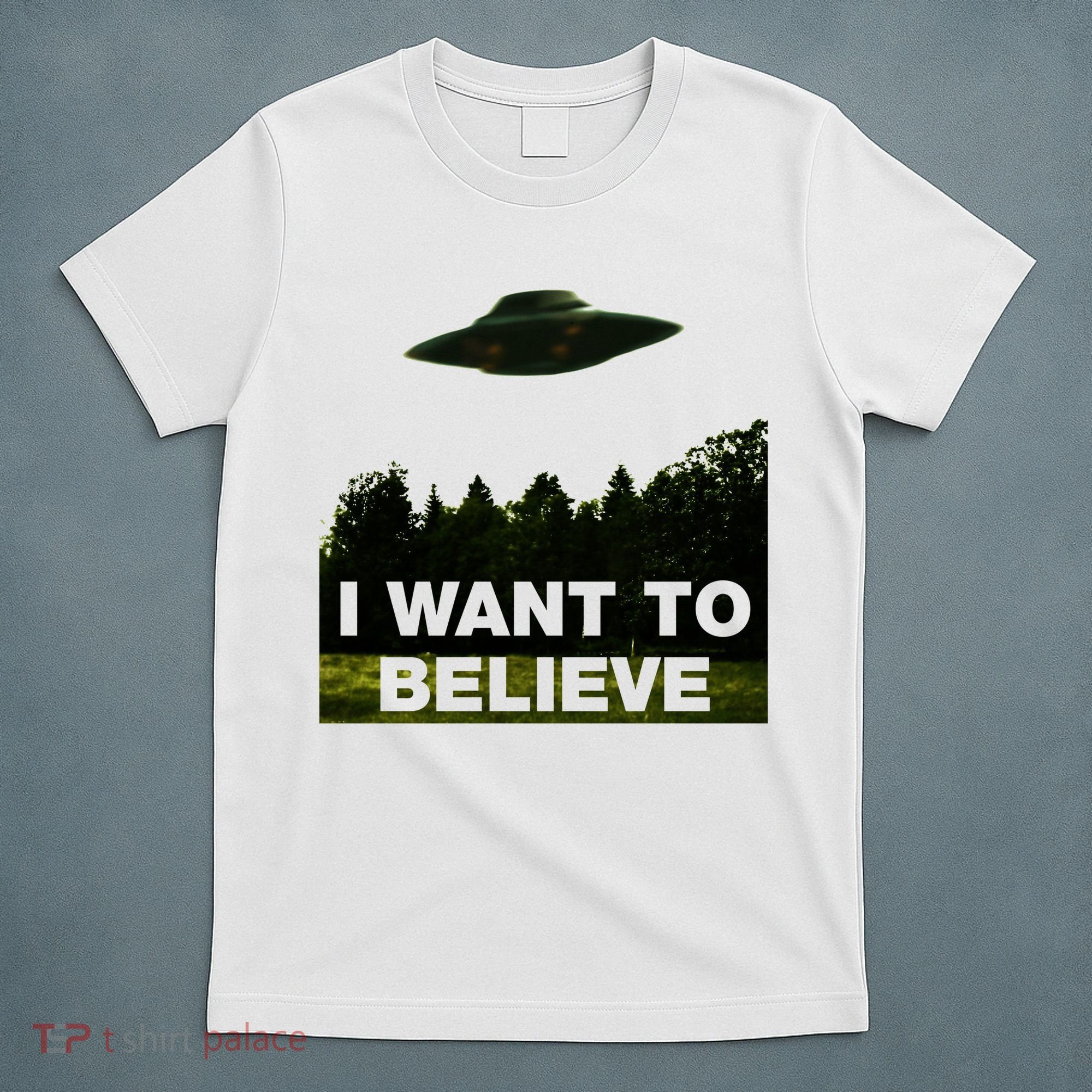 I Want To Believe The XFiles T-Shirt