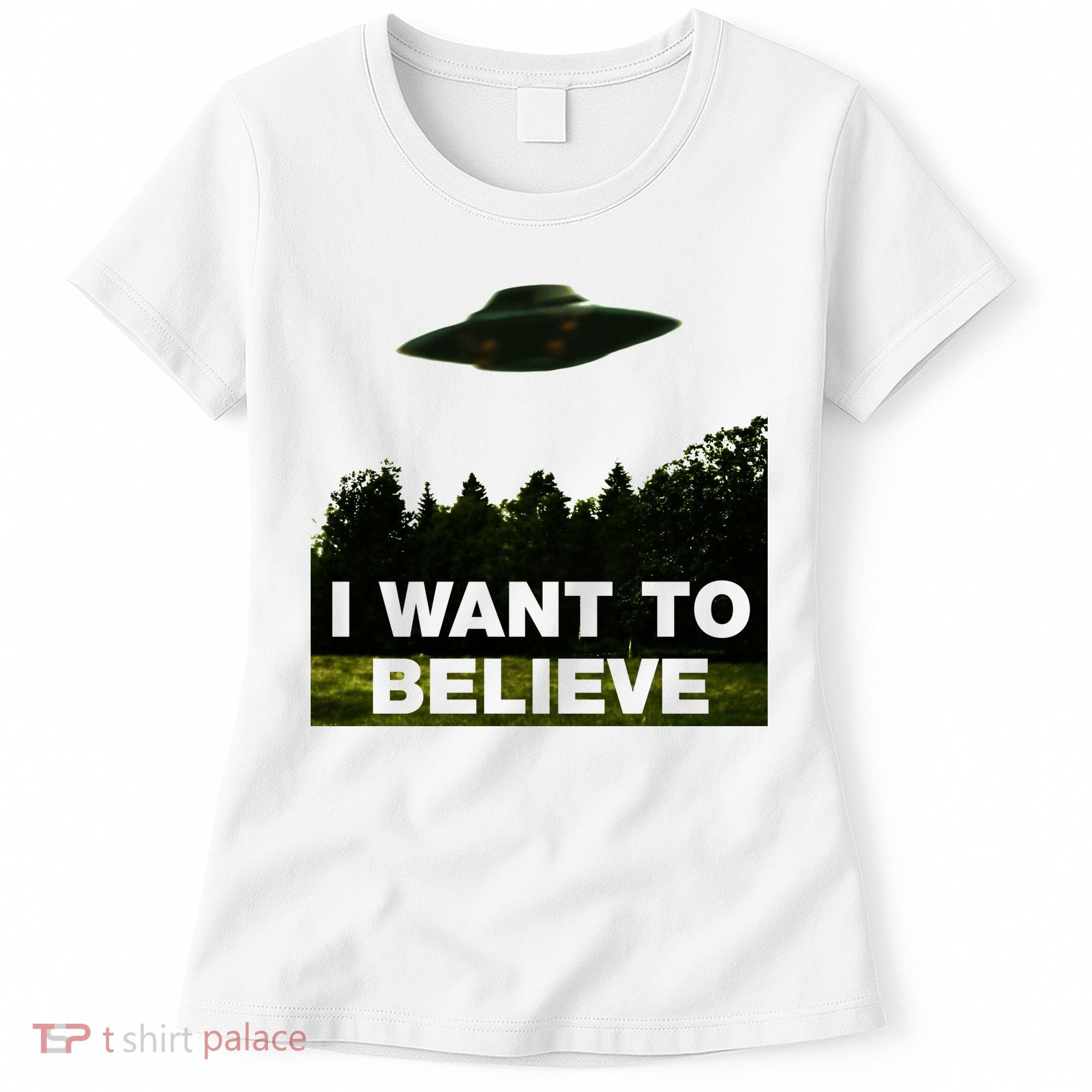 I Want To Believe The XFiles Women's T-Shirt