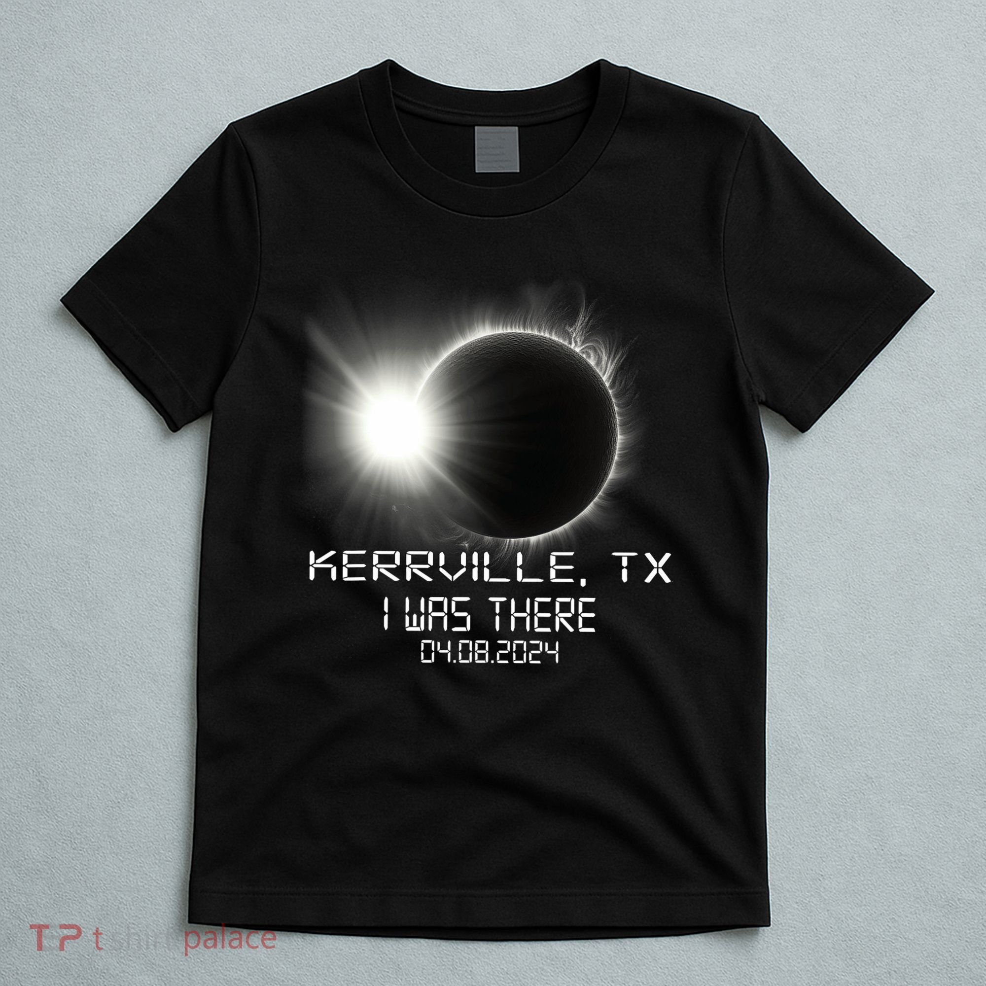 I Was There Total Solar Eclipse Kerrville Texas T-Shirt