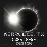 I Was There Total Solar Eclipse Kerrville Texas Button thumb 1