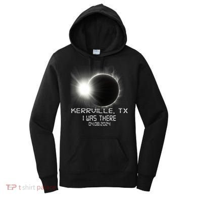 I Was There Total Solar Eclipse Kerrville Texas Women's Hoodie