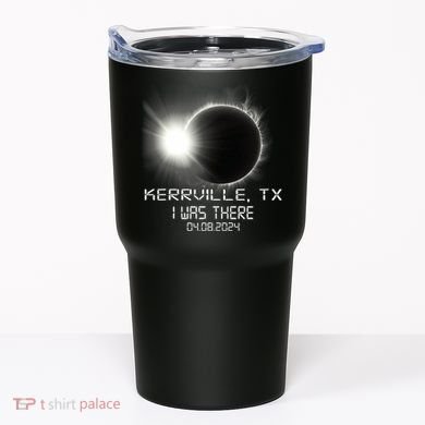 I Was There Total Solar Eclipse Kerrville Texas Tumbler