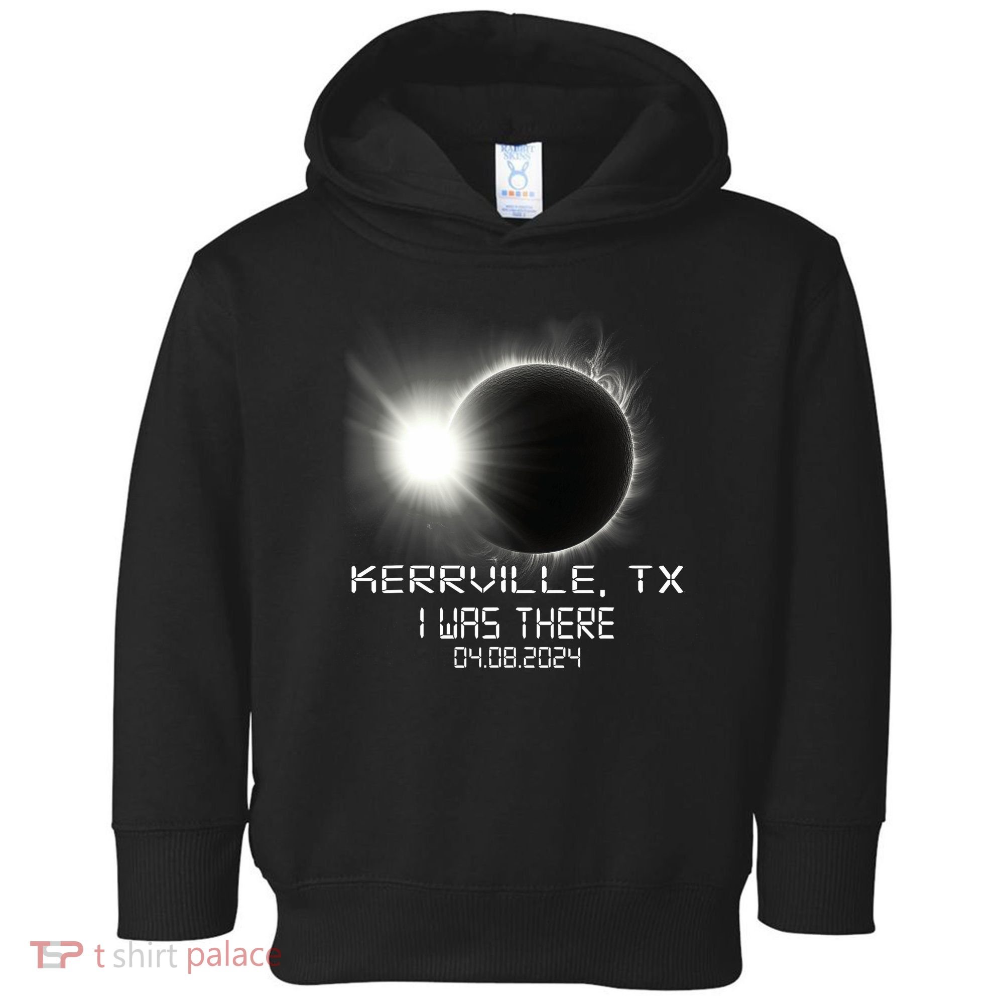 I Was There Total Solar Eclipse Kerrville Texas Toddler Hoodie