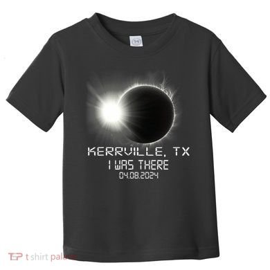 I Was There Total Solar Eclipse Kerrville Texas Toddler T-Shirt