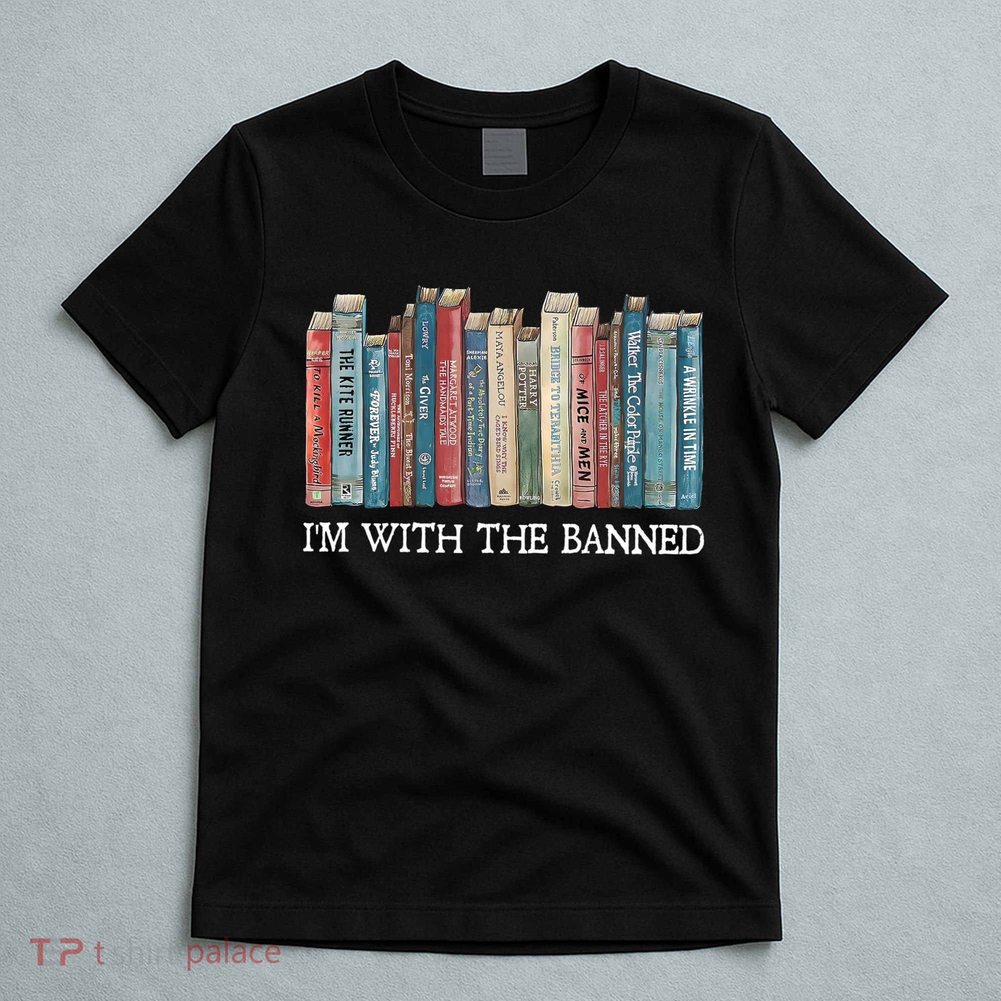 Im With The Banned Books Reading Librarian T-Shirt